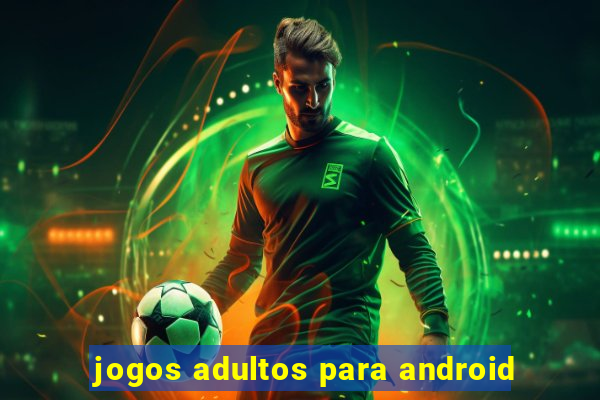 jogos adultos para android